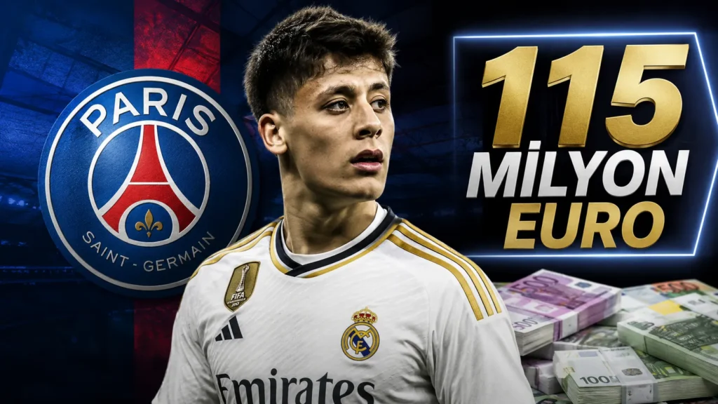 Arda Güler PSG’ye mi Gidiyor? Real Madrid’e 115 Milyon Euro’luk Dev Transfer Teklifi!