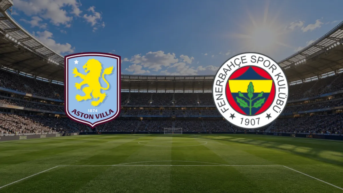 Aston Villa - Fenerbahçe maçı