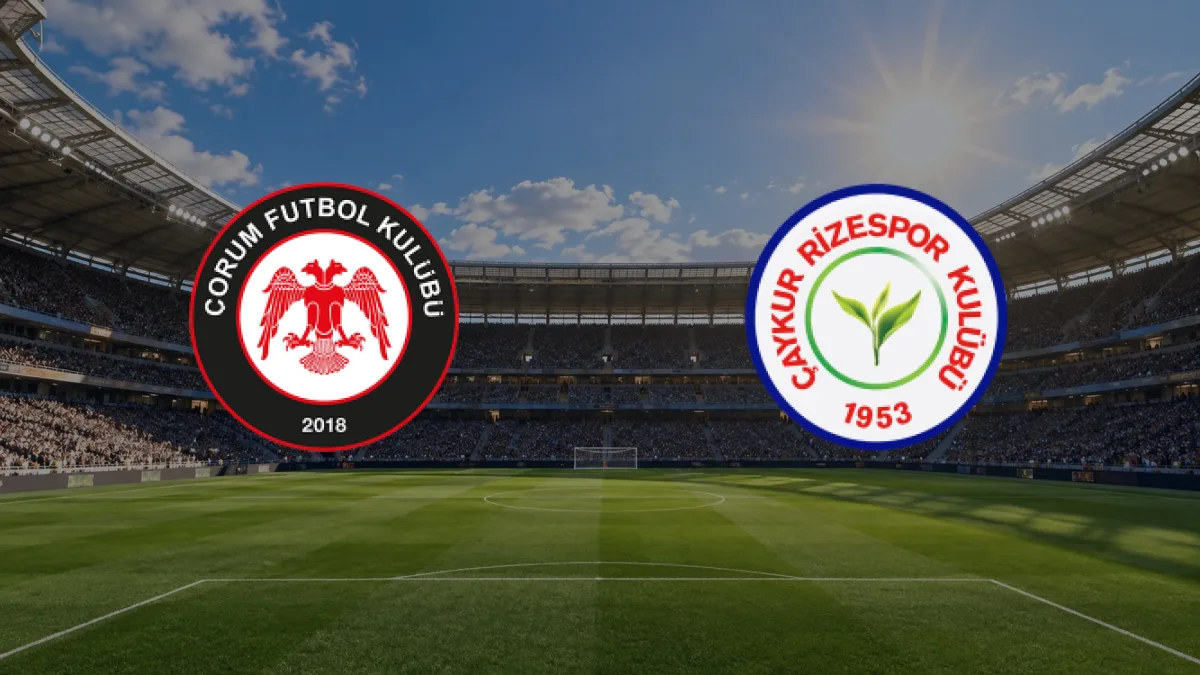 Çorum FK - Çaykur Rizespor maçı