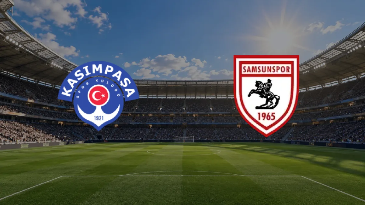 Kasımpaşa - Samsunspor maçı