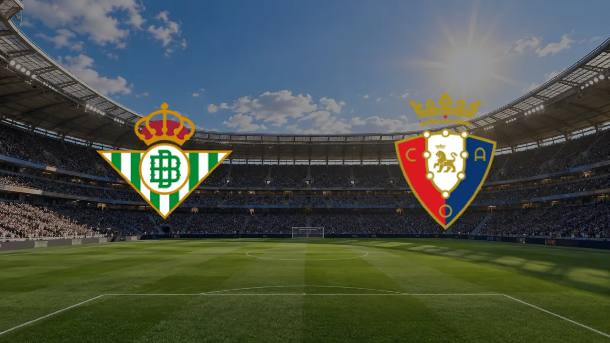 Real Betis - Osasuna maçı